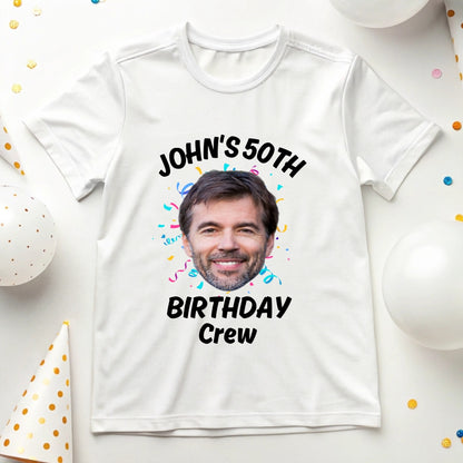 Custom It's My Birthday Face Name and Age Shirt, Funny Face Photo Shirt, Custom 50th Birthday Shirt,Funny Party 30th Birthday Matching Shirt